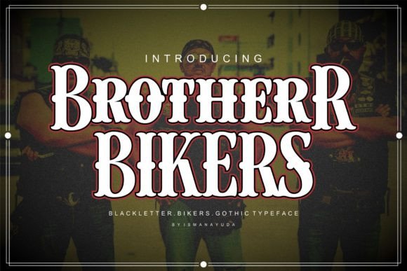 Brother Bikers: A Font for Bold Branding & Community