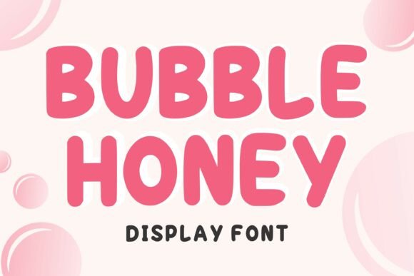 Bubble Honey: A Playful Font for Joyful Design