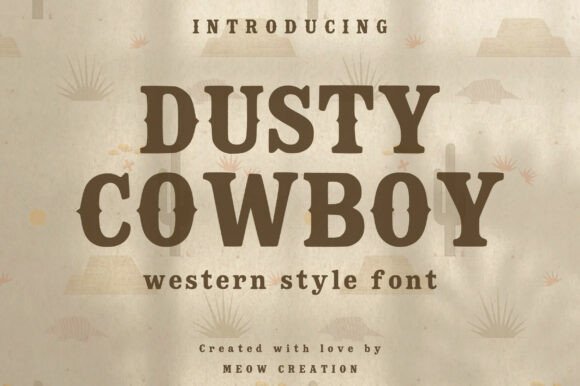Dusty Cowboy: A Typeface for Authentic Western Branding