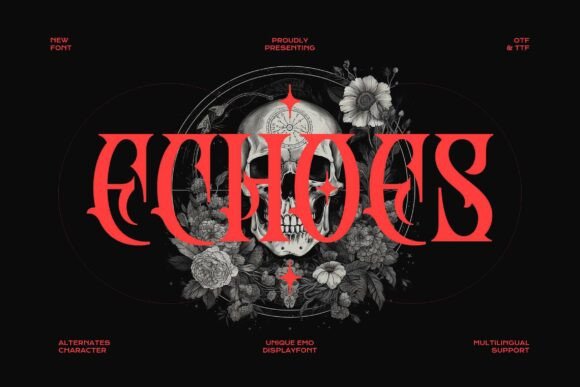 Echoes Blackletter: Unleash Aggressive Visual Impact